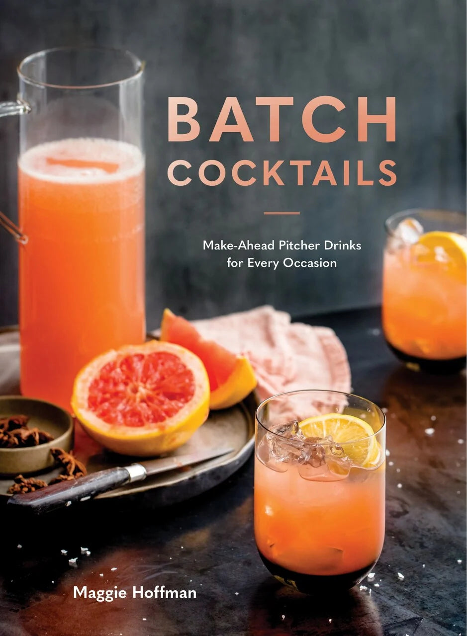 Batch Cocktails: Make-ahead Pitcher Drinks For Every Occasion