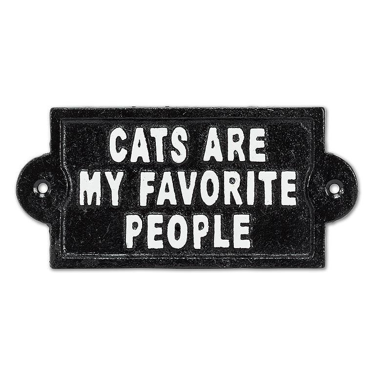 Cats Are My Favorite People Sign