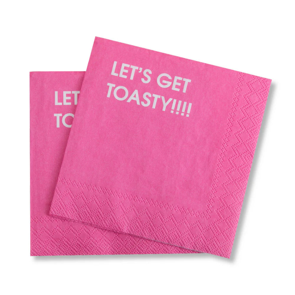LET'S GET TOASTY!!!! - Cocktail Napkins