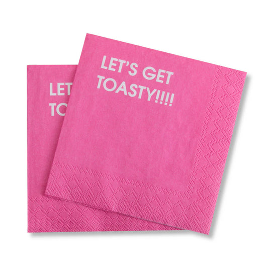 LET'S GET TOASTY!!!! - Cocktail Napkins