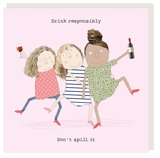 Card Drink Responsibly Don't Spill It