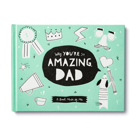 Why You’re So Amazing, Dad