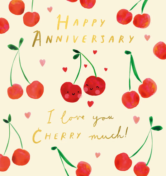 Happy Anniversary Card 'I Love You Cherry Much'